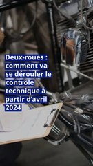Deux-roues : comment va se dérouler le contrôle technique à partir d’avril 2024