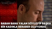 Baban Bana Yalan Söyleyip Başka Bir Kadınla Beraber Oluyordu | 49.Bölüm