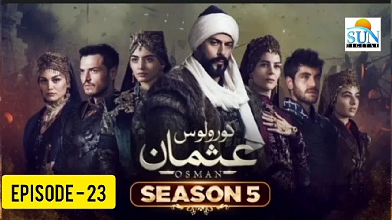 Kurulus Osman Season 05 Episode 23 - Urdu Dubbed Sun Digital HD Channel