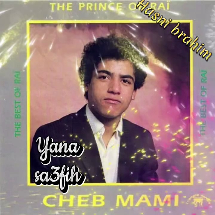 Cheb Mami # Yana se3fih