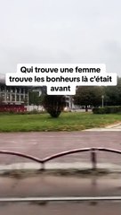Qui trouve une femme trouve les bonheurs là c'était avant…