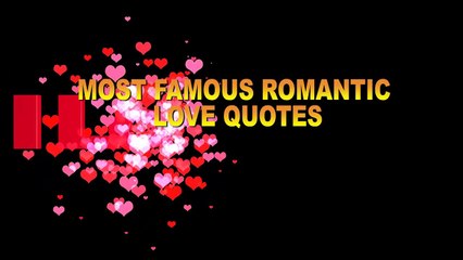 Most Famous Romantic Love Motivatinal Quotes