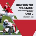 | IKENNA IKE | HOW DID THE NFL START? SUPER BOWL ERA (PART 2) (@IKENNAIKE)