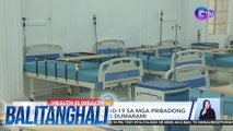 PHAPI: Kaso ng Covid-19 sa mga pribadong ospital, bahagyang dumarami | BT