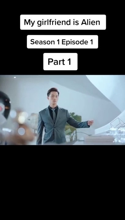 my girlfriend is alien - s1 - episode 1  part 1