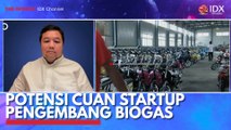 Potensi Cuan Startup Pengembang Biogas