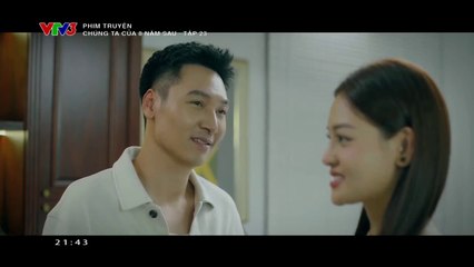 Chúng ta của 8 năm sau Tập 23 - VTV Giải trí