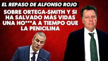 Alfonso Rojo: “Sobre Ortega-Smith y si ha salvado más vidas una ho___a a tiempo que la penicilina”