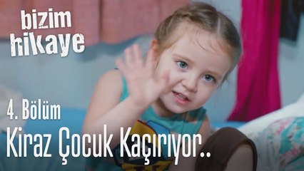Kiraz çocuk kaçırıyor.. - Bizim Hikaye 4. Bölüm
