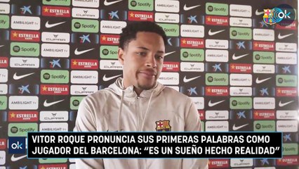 Vitor Roque pronuncia sus primeras palabras como jugador del Barcelona: "Es un sueño hecho realidad"