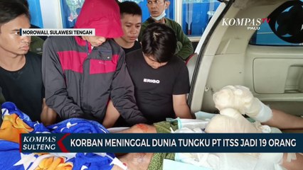 Korban Meninggal Dunia Tungku PT ITSS Jadi 19 Orang