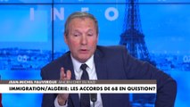 Jean-Michel Fauvergue sur l'accord franco-algérien de 1968 : «Si on ne veut pas toucher cette loi, on peut dire aux Algériens de reprendre leurs étrangers en situation irrégulière qui sont sous OQTF»