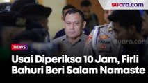 Tak Ditahan Usai Diperiksa 10 Jam Kasus Pemerasan SYL, Firli Bahuri Beri Salam Namaste Sambil Menunduk