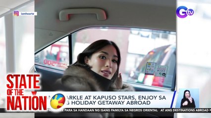 Ilang Sparkle at Kapuso stars, enjoy sa kanilang holiday getaway abroad | SONA