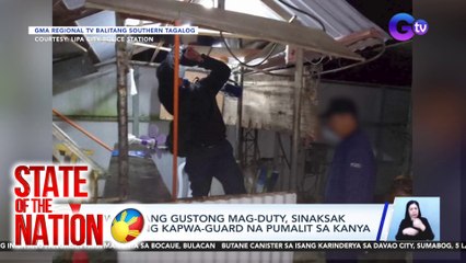 Guwardyang gustong mag-duty, sinaksak umano ang kapwa-guard na pumalit sa kanya | SONA