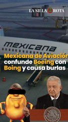 Mexicana de Aviación confunde Boeing con Boing y causa burlas
