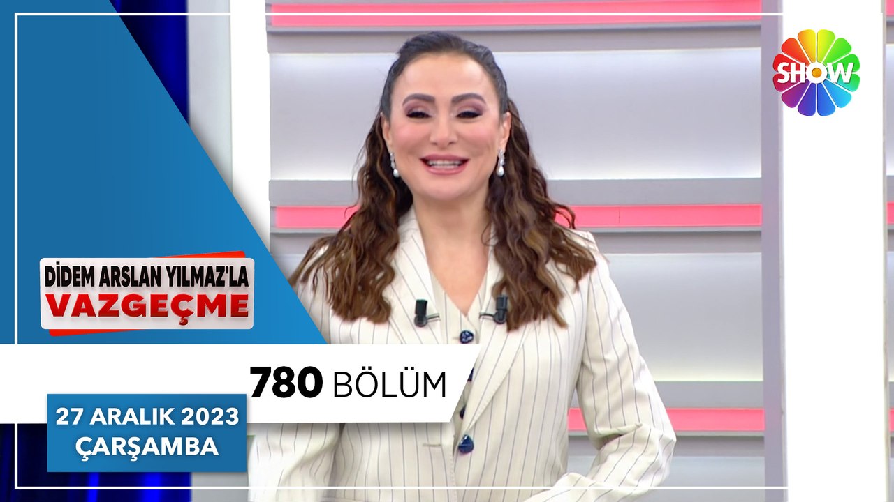 Didem Arslan Yılmaz'la Vazgeçme 780. Bölüm | 27 Aralık 2023