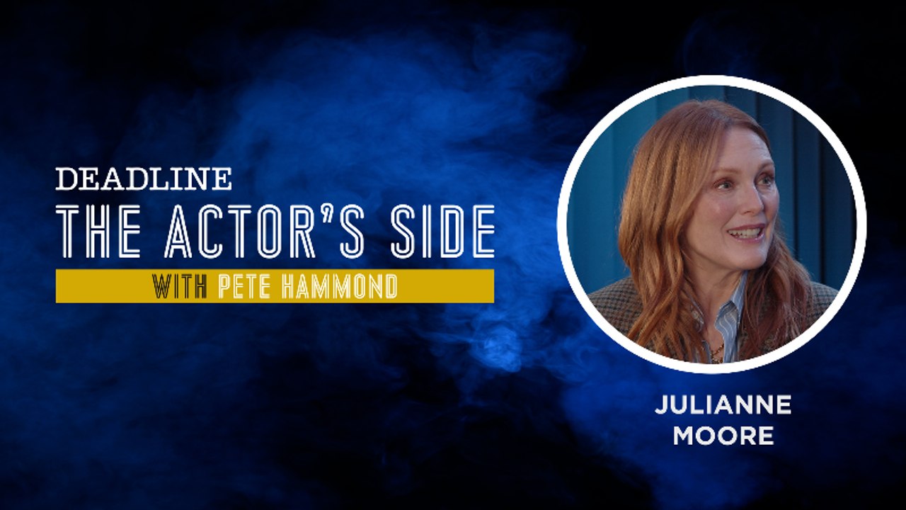 Julianne Moore | The Actor's Side