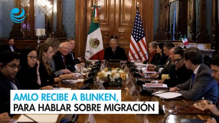 下载视频: AMLO recibe a Blinken, Mayorkas y Sherwood-Randall para hablar sobre migración