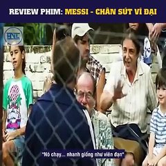Messi - Chân Sút Vĩ Đại