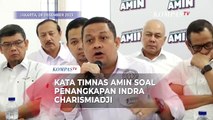 Timnas AMIN Soal Penahanan Indra Charismiadji: Kami Sesalkan, Apa Perlu Penahanan?