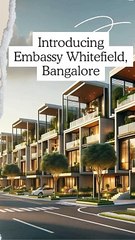 Embassy Whitefield Bangalore: The Epitome of Refined Luxury and Modern Living.