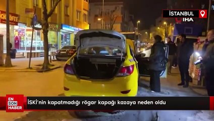 Küçükçekmece'de İSKİ'nin kapatmadığı rögar kapağı kazaya neden oldu