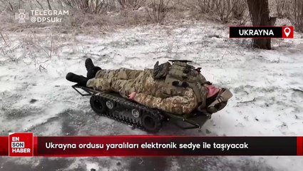 Ukrayna ordusu yaralıları elektronik sedye ile taşıyacak