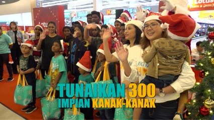 Tunaikan 300 impian kanak-kanak!