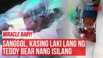 MIRACLE BABY!   Sanggol, kasing laki lang ng teddy bear nang isilang | GMA Integrated Newsfeed