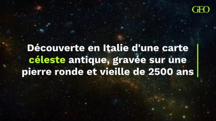 Italie : découverte d'une carte céleste antique, gravée sur une pierre ronde et vieille de 2500 ans