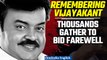 Farewell Captain: Thousands Gather and Pay tribute to actor and politician Vijayakant| Oneindia