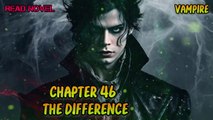 The difference Ch.46-50 (Vampire)