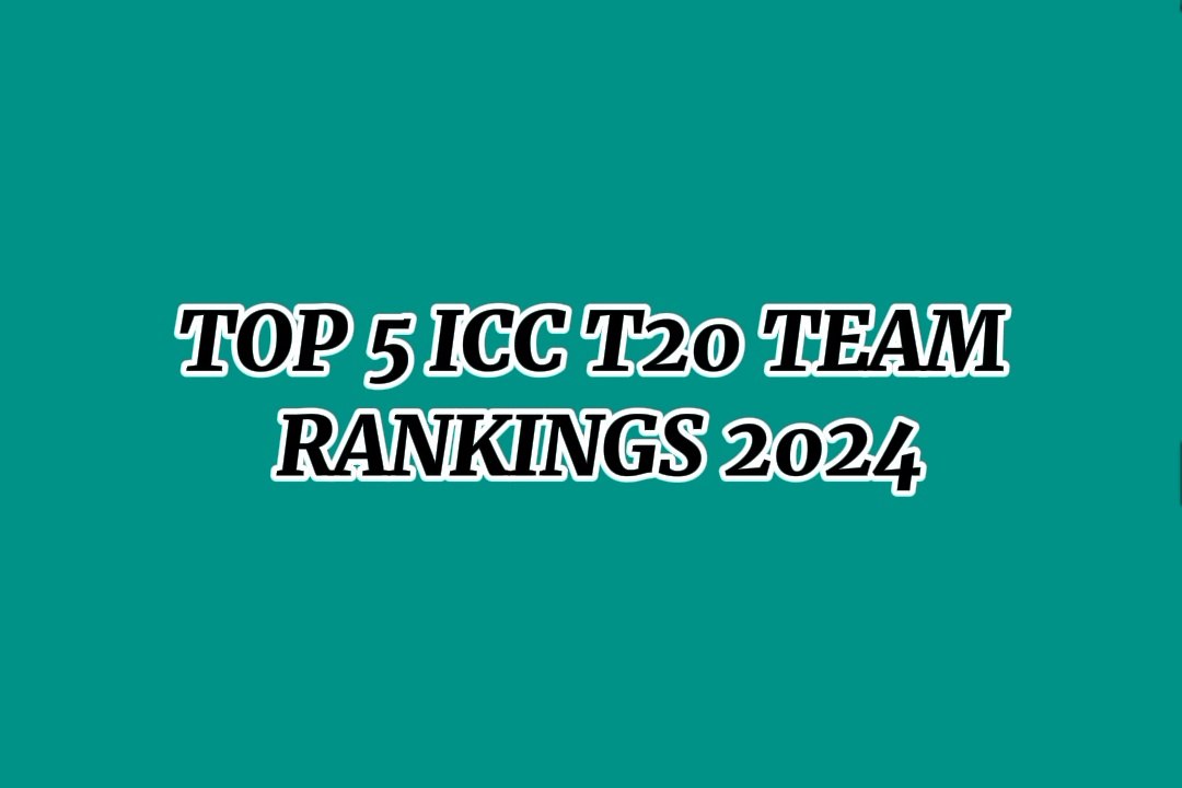 Top 5 ICC T20 Team Rankings 2024 - video Dailymotion
