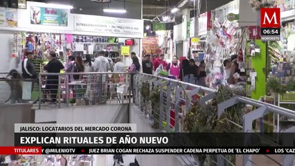 ¿Rituales de Año Nuevo? Locatarios del Mercado Corona en Jalisco los explican