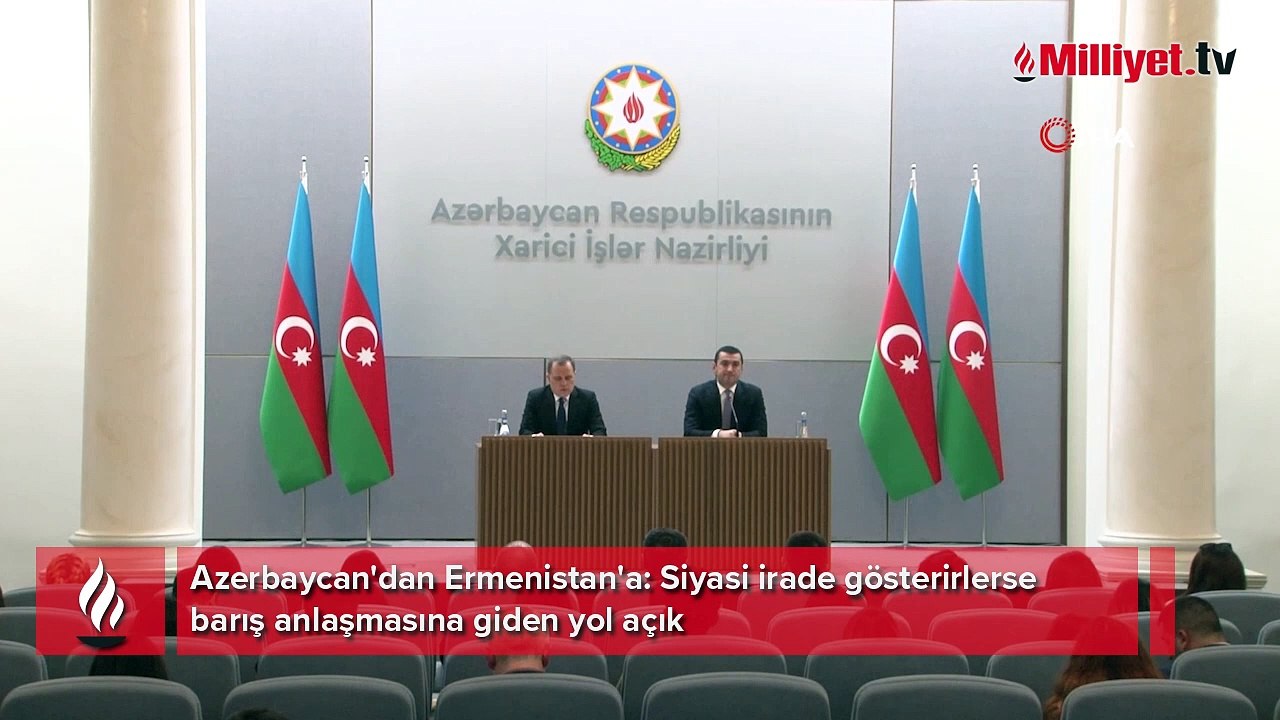 Azerbaycan'dan Ermenistan'a: Siyasi irade gösterirlerse barış anlaşmasına giden yol açık