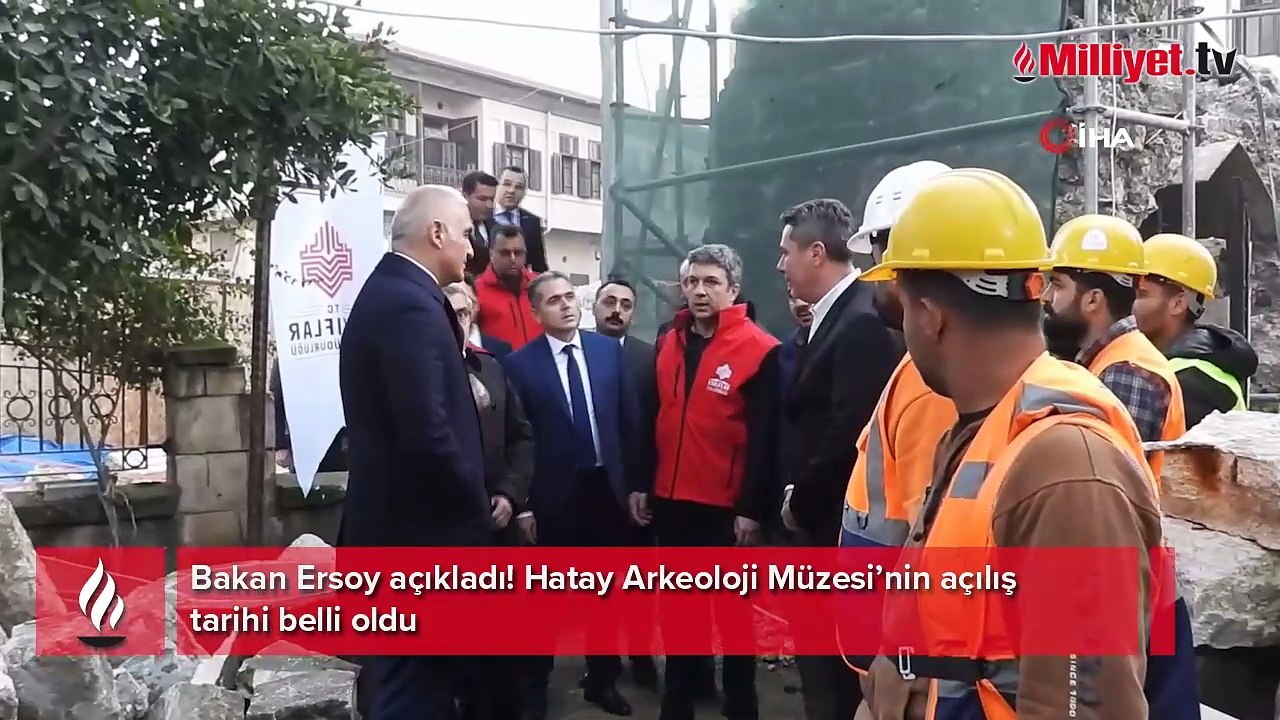 Bakan Ersoy açıkladı! Hatay Arkeoloji Müzesi’nin açılış tarihi belli oldu