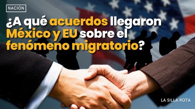 ¿A qué #acuerdos llegaron #méxico y #eu sobre el #fenomeno #migratorio ?