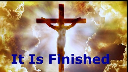 It Is Finished | Pastor Robby Dickerson