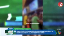HOMEM SUSPEITO DE AGREDIR MULHER EM BANHEIRO DE RESTAURANTE NO RECIFE É PRESO