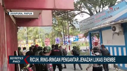 Pasca Ricuh Iring-iringan Jenazah Lukas Enembe Massa Bakar Ruko