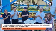 Posadas | El gobernador de la provincia reconoció la trayectoria del mercado central en su 40º aniversario