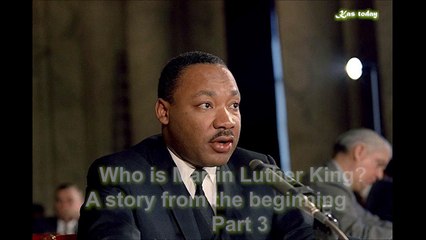 Who-is-Martin-Luther-King-A-story-from-the-beginning-Part-3