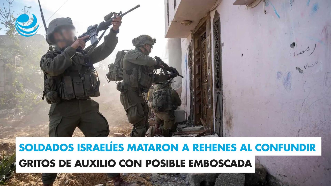 Soldados israelíes mataron a rehenes al confundir gritos de auxilio con posible emboscada
