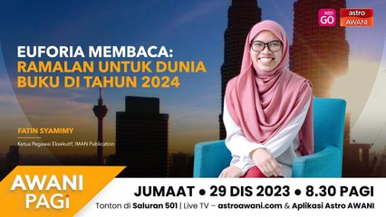AWANI Pagi: Euforia Membaca - Ramalan Untuk Dunia Buku  Tahun 2024 |