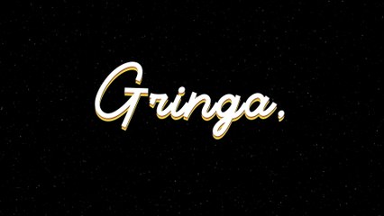 La Fiera De Ojinaga - Gringa (LETRA)