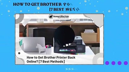 How to Get Brother Printer Back Online? [7 Best Methods]