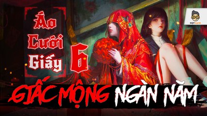 Áo Cưới Giấy 6 Trailer II - Ác mộng và bi kịch lại tiếp diễn?