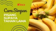 Cara Simpan Pisang Supaya Tahan Lama