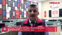 112'ye 'Pes' dedirten çağrı! Mezarlıktan aradı, 'Etrafımda bir sürü ölü var' dedi